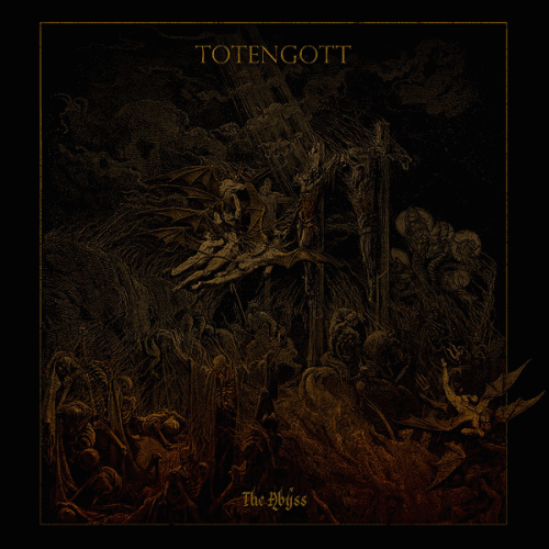 Totengott (ESP) : The Abyss